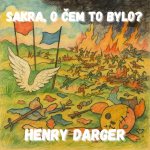 Obrázek epizody Henry Darger: Školník ze světa nereálna