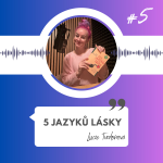 Obrázek epizody #5 - 5 jazyků lásky / Jak na komunikaci ve vztahu?