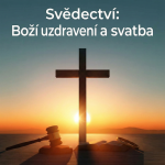 Obrázek epizody Svatba v 62 a Boží Uzdravení Očí místo Operace