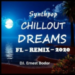 Obrázek epizody DJ. Ernest Bodor - FL Dream Chillout Remix 2020