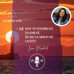 Obrázek epizody #62 Kdy ti vesmír dá znamení, že jsi na správné cestě?