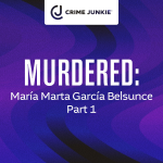 Obrázek epizody MURDERED: María Marta García Belsunce Part 1