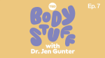Obrázek epizody What's normal anxiety and what's an anxiety disorder? | Body Stuff with Dr. Jen Gunter