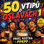 Obrázek epizody 50 vtipů o oslavách - Pavel Kostka – PPKPP