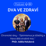 Obrázek epizody #11 Adéla Holubová: Chronické rány - „Optimismus je důležitý a hlava dělá strašně moc.“