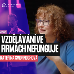 Obrázek epizody Firmy, které se neučí, zaniknou. Jak vybudovat kulturu učení v době AI | Kateřina Švidrnochová