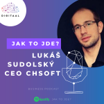 Obrázek epizody Lukáš Sudolský (CEO ChSoft): Rozvoj IT firmy (a její řízení ze zahraničí)