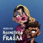 Obrázek epizody KOZMETICKÁ FRAŠKA