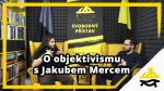 Obrázek epizody Studio Svobodného přístavu: O objektivismu s Jakubem Mercem