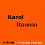 Obrázek epizody Po Živote s Tomášom Verešom #2 - Karol Itauma