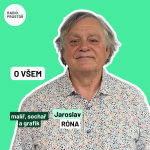 Obrázek epizody Umělec Jaroslav Róna: Umění je o radosti. Mělo by lidem pomáhat v odpočinku