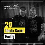 Obrázek epizody Publicast #20: Tonda Rauer | Harlej