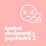 Obrázek epizody 55. Špatné zkušenosti s psychiatrií 2