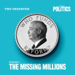Obrázek epizody Who Funds Reform? The Missing Millions
