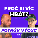 Obrázek epizody FOTRŮV VÝCUC Z Hra jako superschopnost: Proč ji jako rodiče tolik podceňujeme | Petr Pouchlý