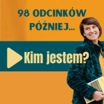 Obrázek epizody 98: 98 odcinków później... Kim jestem?