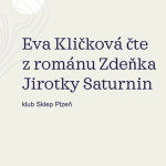 Obrázek epizody Eva Kličková čte z románu Zdeňka Jirotky Saturnin