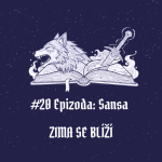Obrázek epizody #20 Epizoda: Sansa – Růžové brýle | Zima se blíží