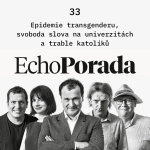 Obrázek epizody Echo Porada: Jsou transženy ženy? Jaké názory už nejsou dovoleny? A má Andrej Babiš další manickou fázi?