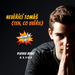 Obrázek epizody Hrdinové víry: 7. část - Nevěřící Tomáš (ten, co uvěřil)