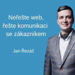 Obrázek epizody #87 Neřešte web, řešte komunikaci se zákazníkem – Jan Řezáč