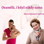 Obrázek epizody Osamělá, i když nikdy sama