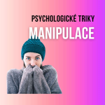 Obrázek epizody Psychologické triky manipulace. (Odhalte je rychle)