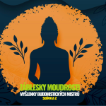 Obrázek epizody Záblesky moudrosti (sbírka 2.) - krátká zamyšlení buddhistických mistrů