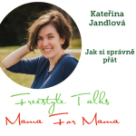 Obrázek epizody Jak si správně přát s Kateřinou Jandlovou / Freestyle Talks Mama For Mama #epizoda13 #promorozhovor