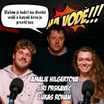 Obrázek epizody Jířa Prskavec, Lukáš Rohan, Amálka Hilgertová: Slalom je balet na divoké vodě a kayak kros je box.