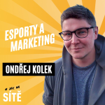 Obrázek epizody Ondřej Kolek: Esporty a marketing
