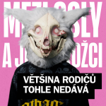 Obrázek epizody Život v masce. Většina rodičů tohle nedává