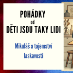 Obrázek epizody Pohádky od Děti jsou taky lidi - Mikuláš a tajemství laskavosti