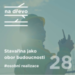 Obrázek epizody STAVAŘINA JAKO OBOR BUDOUCNOSTI #osobní realizace#28