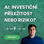 Obrázek epizody Umělá inteligence (AI): Příležitost nebo riziko pro investory?