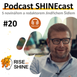 Obrázek epizody #20 SHINEcast - Jak zapojit kritické myšlení - Novinář a redaktor Jindřich Šídlo