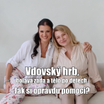 Obrázek epizody 32. Vdovský hrb, bolavá záda a tělo po dětech: Jak si opravdu pomoci