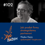 Obrázek epizody 102: Vladan Hejnic | Jak prodat firmu strategickému partnerovi