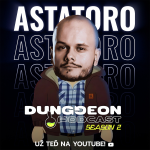 Obrázek epizody Astatoro : "Moje Astatorština vznikla u hraní WoWka" | DUNGGEON Podcast S02 #7