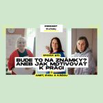 Obrázek epizody 51: Bude to na známky? Aneb jak motivovat k práci