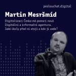 Obrázek epizody Martin Mesršmíd: Digitalizaci Česka má pomoci nová Digitální a informační agentura. Jaké úkoly před ní stojí a kdo ji vede?