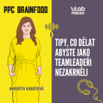 Obrázek epizody PPC Brainfood: Tipy, co dělat, abyste jako teamleadeři nezakrněli | uLab podcast