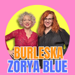 Obrázek epizody #22 Zorya Blue – burleska, svoboda těla a odvaha být sama sebou