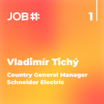 Obrázek epizody #23 Vladimír Tichý - 1. díl - Country General Manager - Schneider Electric