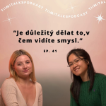 Obrázek epizody “Je důležitý dělat to, v čem vidíte smysl.” - Tiimitalks EP.41, Adéla Zahradníčková