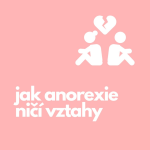 Obrázek epizody 49. Jak anorexie ničí vztahy