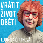 Obrázek epizody Ludmila Čírtková: Viktimologie, Oběť, Forenzní psychologie #112