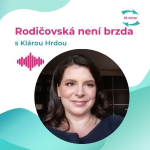 Obrázek epizody #30 Klára Hrdá: „Důležitá je odvaha vystoupit z komfortní zóny“