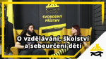 Obrázek epizody Studio Svobodného přístavu: O vzdělávání, školství a sebeurčení dětí