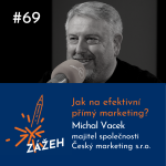 Obrázek epizody 69: Michal Vacek | Jak na efektivní přímý marketing